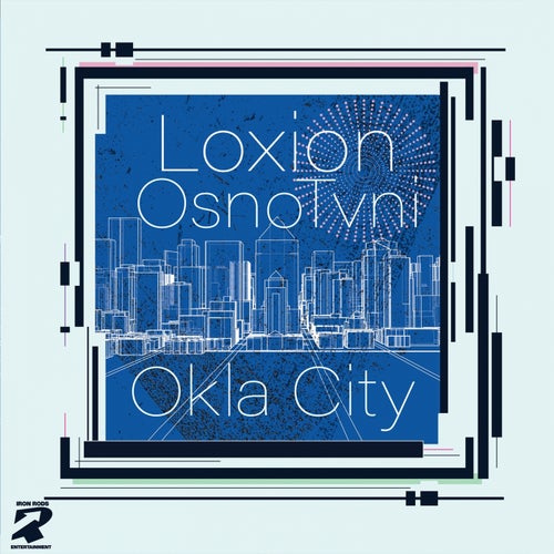 Loxion OsnoTvni - Okla City (feat. Zulu Frekwnsies) [IRMLO02]